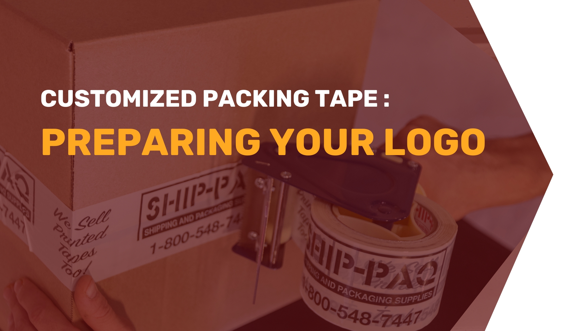 Customized Packing Tape - SHIP-PAQ